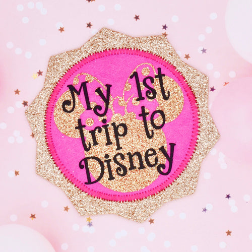 Disney trip badge, 1st trip to Disney