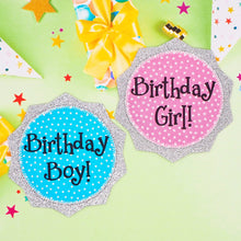 Load image into Gallery viewer, Birthday Girl Badge
